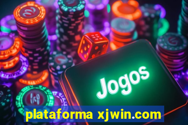 plataforma xjwin.com